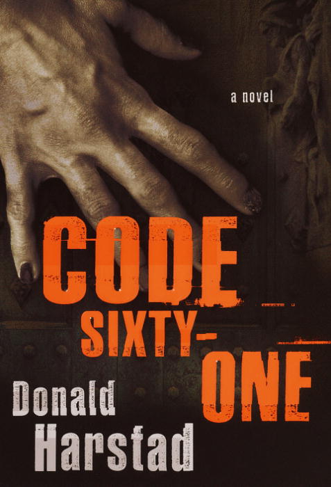Title details for Code Sixty-One by Donald Harstad - Available